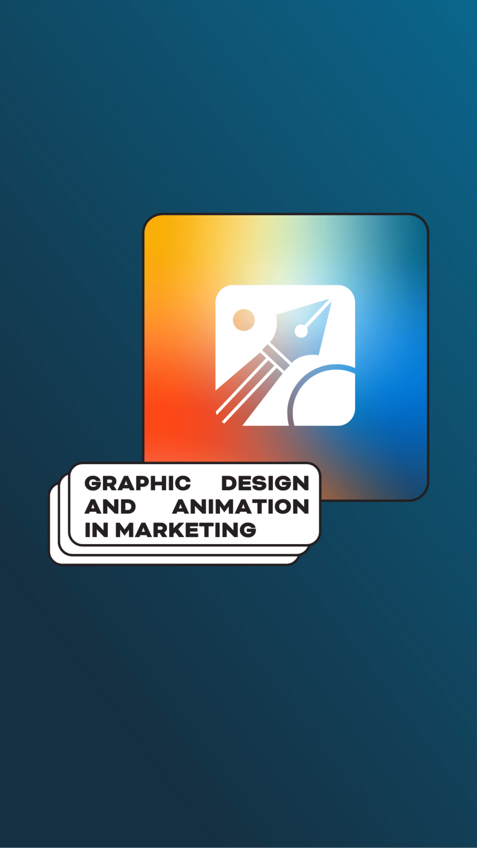 From Concept to Creation: The Role of Graphic Design and Animation in Marketing
